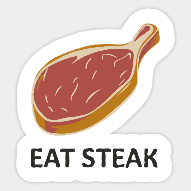 Eat Steak, Meat. Sticker by Chrislkf